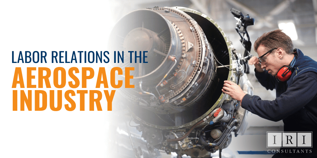 labor relations in the aerospace industry