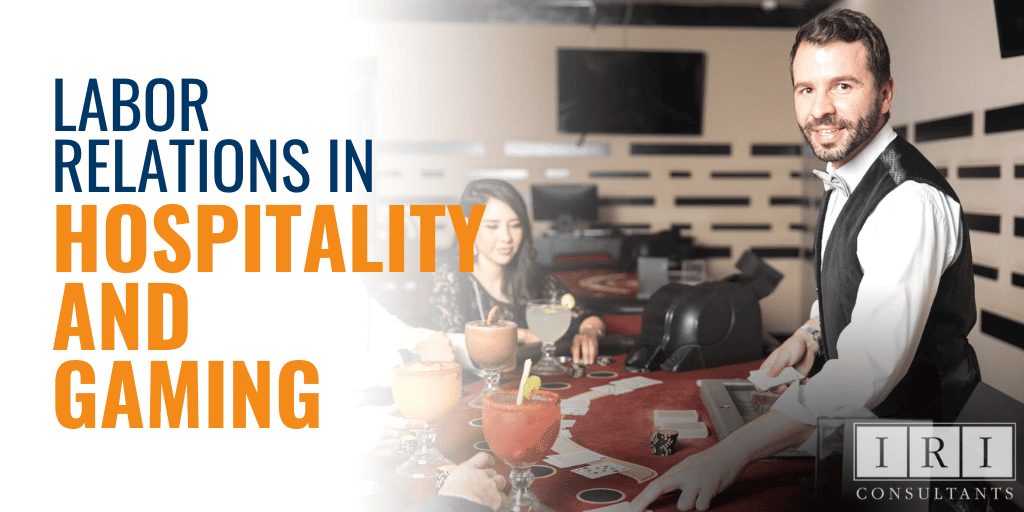 labor relations in hospitality and gaming